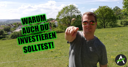 Warum du unbedingt investieren solltest