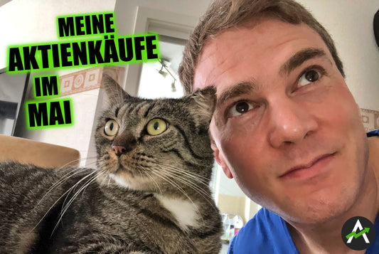 Mein Depot-Update Mai 2021: Welche Aktien ich kaufte und verkaufte